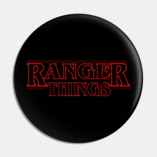 Ranger Things Pin