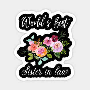 world’s best sister-in-law Sister In Law Shirts Cute with flowers Magnet