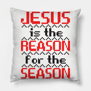 Jesus Is The Reason For The Season Pillow