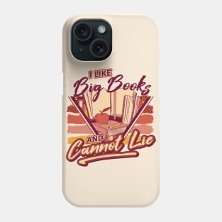 Retro I Like Big Books and I Cannot Lie // 90s Style Funny Book Lover Phone Case