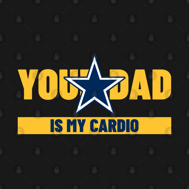 you dad is my cardio by dreamiedesire