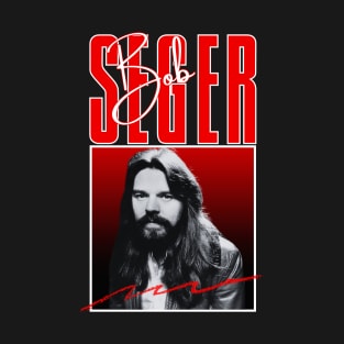 Bob seger///original retro T-Shirt