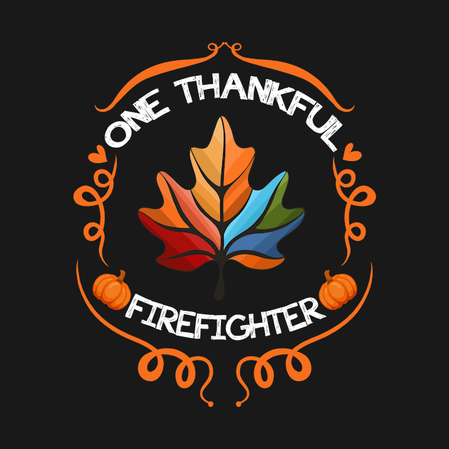 One thankful firefighting autumn leaves by Jhon Towel