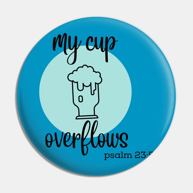 my cup overflows Pin by Christian custom designz