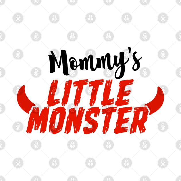 Mommy's Little Monster by Beewan Tavern