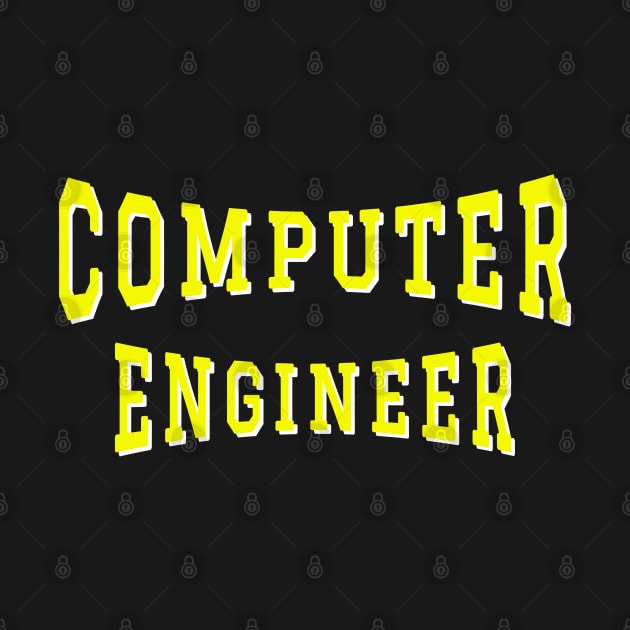 Computer Engineer in Yellow Color Text by The Black Panther