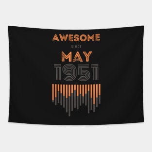 Awesome Since May 1951, 70 years old, 70th Birthday Gift Tapestry