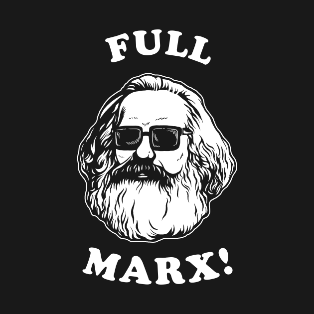 Full Marx by dumbshirts