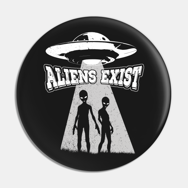 Alien Abduction Ufo Aliens Exist T Print Alien Pin Teepublic 2707