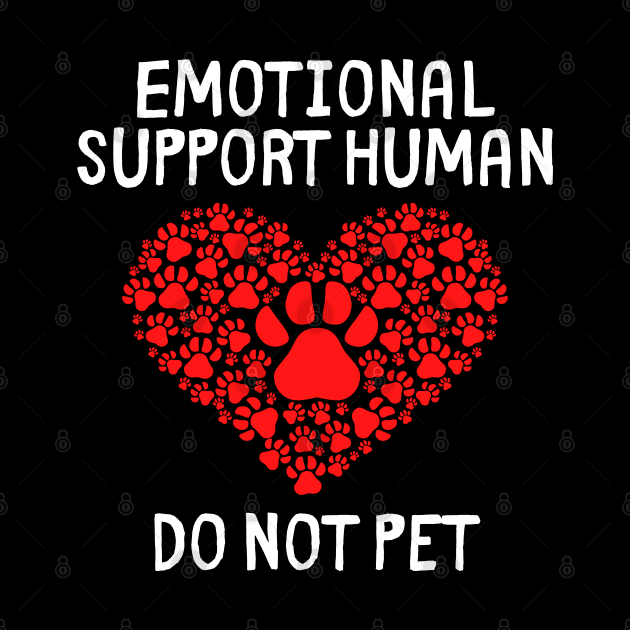 emotional support human do not pet by Murray's Apparel