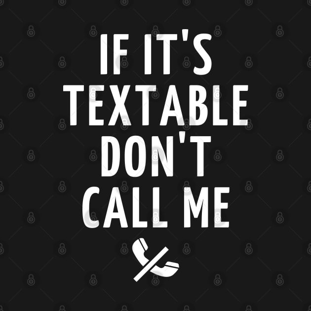 if it's textable don't call me by mdr design