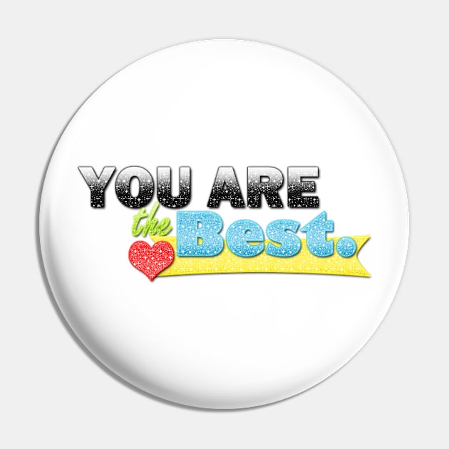 you are the best Pin by gold package