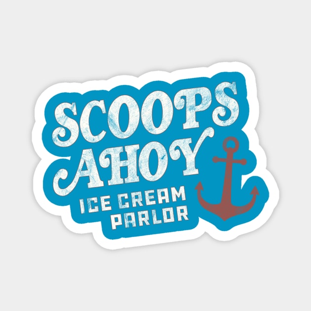 Scoops Ahoy - Stranger Things Magnet by Stalwarthy