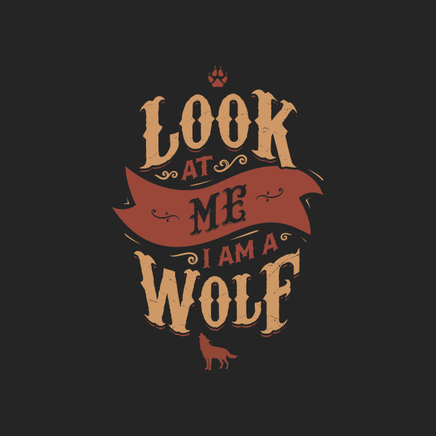 LOOK AT ME I AM A WOLF by snevi