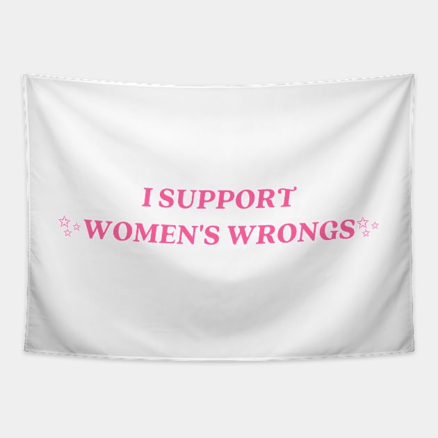 I support womens wrongs Tapestry by little-axii