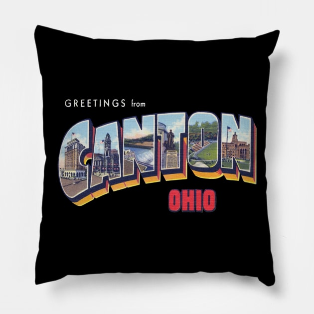 Greetings from Canton Ohio Pillow by reapolo