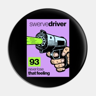Swervedriver - Fanmade Pin