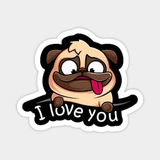 HAPPY MOPS DOG SAY I LOVE YOU Magnet