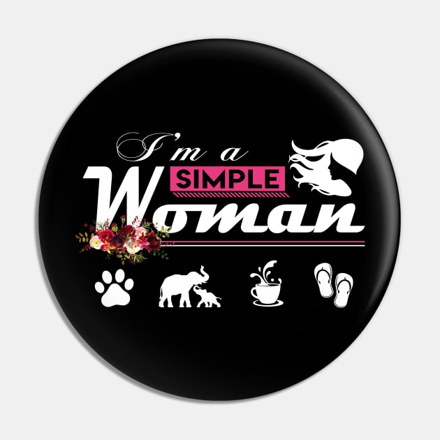 I'm A Simple Woman Pin by beelz