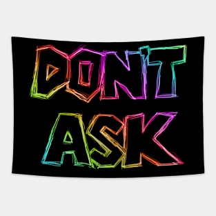 Don't Ask Tapestry