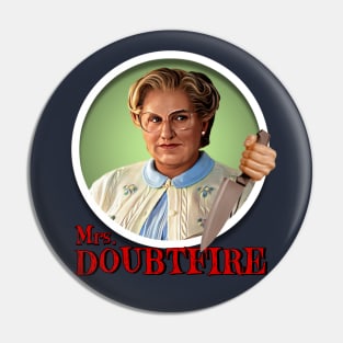 Angry Mrs. Doubtfire Pin