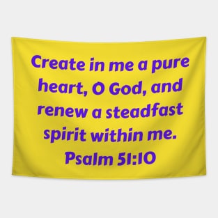 Bible Verse Psalm 51:10 Tapestry