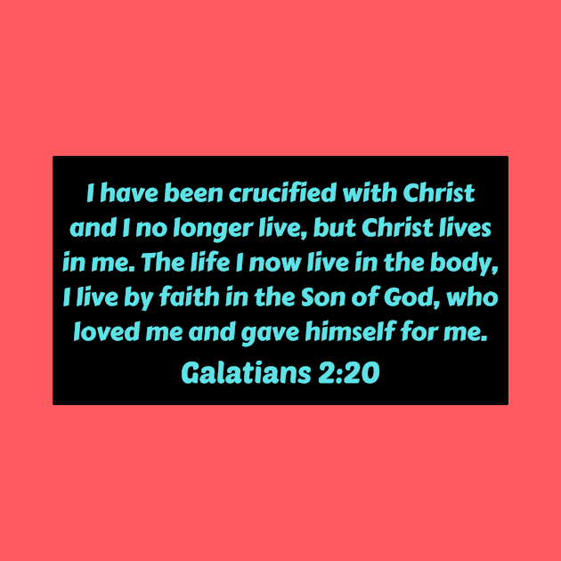 Bible Verse Galatians 2:20 by Prayingwarrior