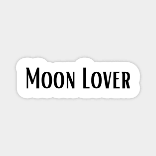 Moon lover Magnet