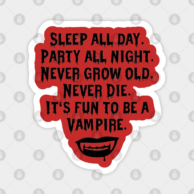 It’s fun to be a vampire Magnet by Penny Lane Designs Co.