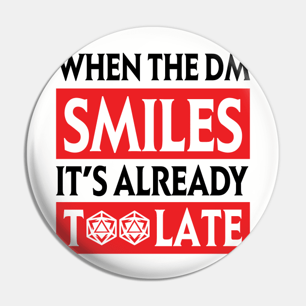 DnD Design When the DM Smiles Pin by OfficialTeeDreams