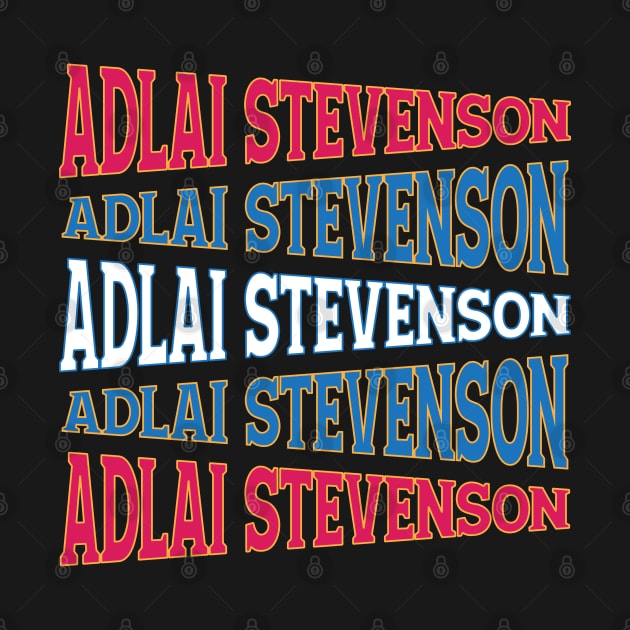 TEXT ART USA ADLAI STEVENSON by LAVA-ROMA-NOVA