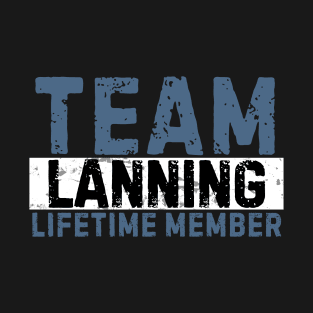 Team Lanning Lifetime Member Funny Gift Idea T-Shirt