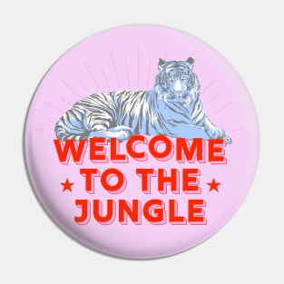 WELCOME TO THE TIGER - retro tiger Pin
