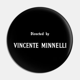 Directed by Vincente Minnelli Pin