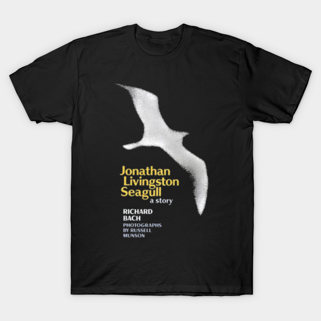 Jonathan Livingston Seagull - Seagull - T-Shirt