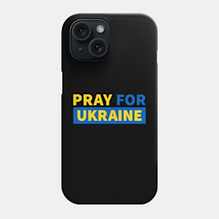 Pray For Ukraine Phone Case