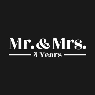 Mr. & Mrs. 5th Anniversary Shirt T-Shirt