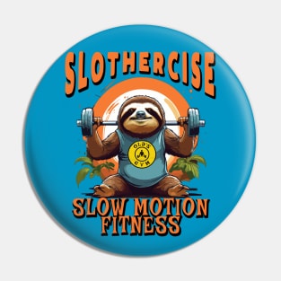 Slothercise, Slow Motion Fitness Pin