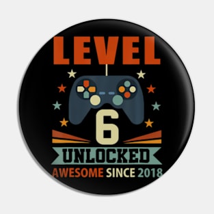 Level 6 Unlocked Awesome Since 2018 6Th Birthday Gaming Pin