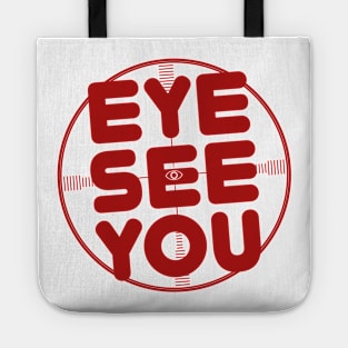 Eye See You (cock-eyed) Tote