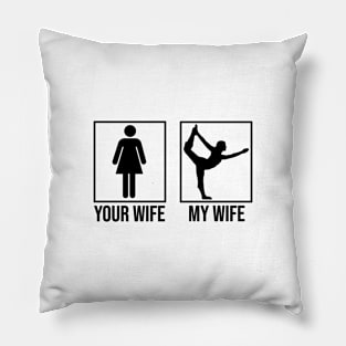 Your Wife My Wife Funny Fitness Exercise Pillow