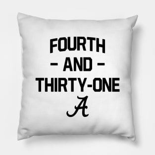 4th and 31 Alabama Football Ver.2 Pillow
