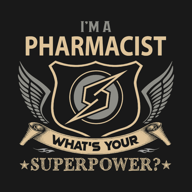 Pharmacist T Shirt - Superpower Gift Item Tee by Cosimiaart