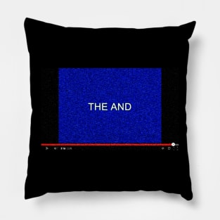 Internet Dank Meme '' the and'' Pillow