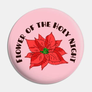 Beautiful Cinco de Mayo gift,Flower of the Holy Night gift for love Pin