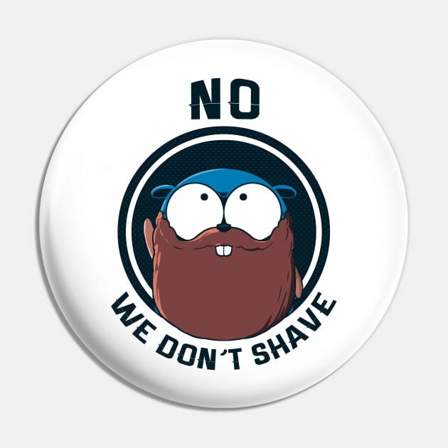 Golang Gopher Won't Shave Pin by clgtart