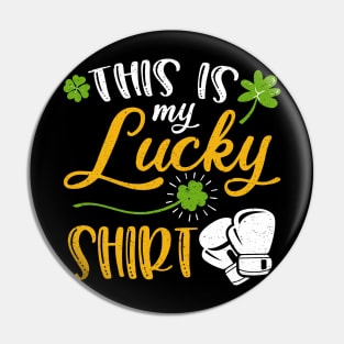 Boxing This is My Lucky Shirt St Patrick's Day Pin