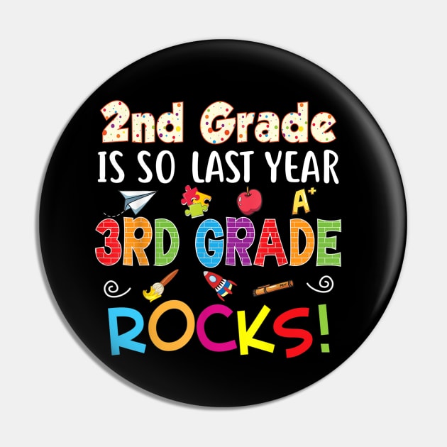 2nd Grade Is So Last Year 3rd Rocks Back To School Kid Pin by FONSbually