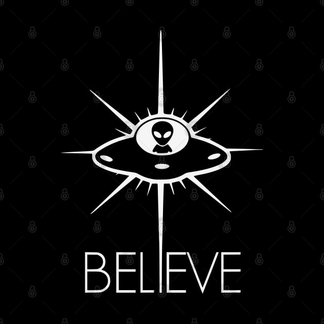 Space Alien UFO Believe by SpaceAlienTees