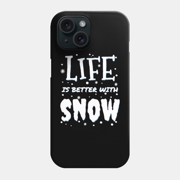 life is better with snow - Snow Fun - white christmas Hoodie Phone Case by mrbitdot